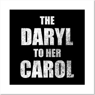 The Daryl to Her Carol Posters and Art